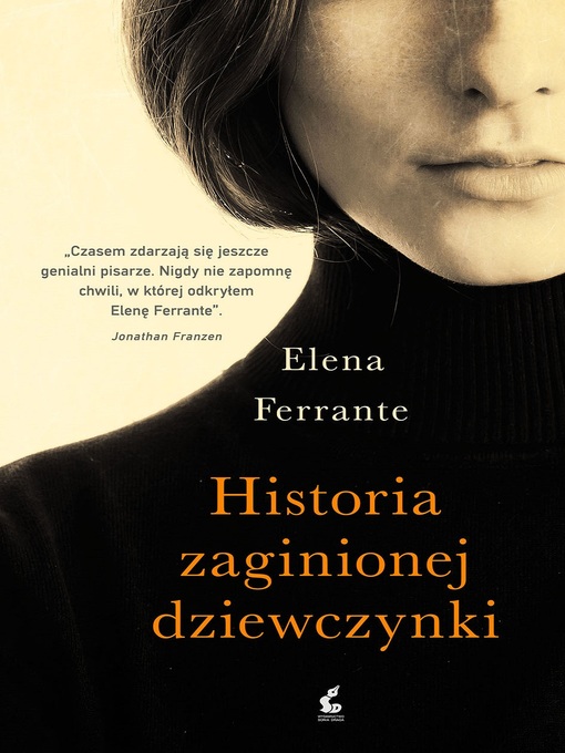 Title details for Historia zaginionej dziewczynki by Elena Ferrante - Available